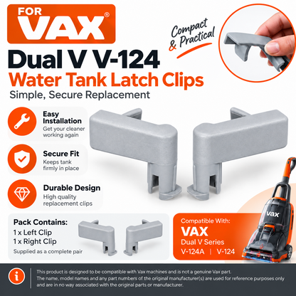 VAX V-124 Dual V Carpet Washer Water Tank Latches Clips Grey